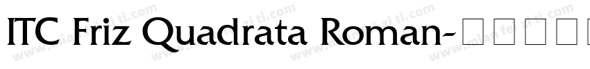 ITC Friz Quadrata Roman字体转换